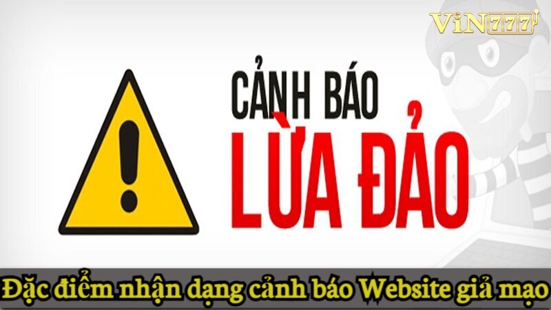 Đặc điểm nhận dạng cảnh báo Website giả mạo