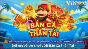 Đôi nét về trò chơi JDB Bắn Cá Thần Tài