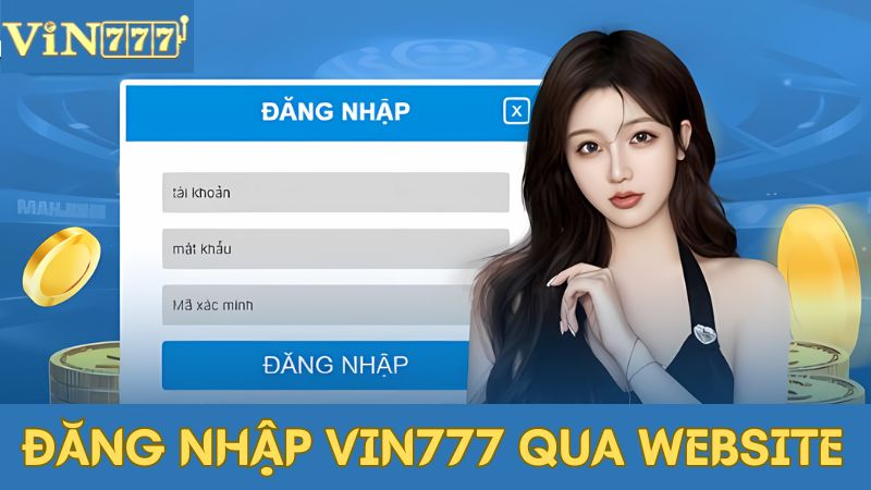 Hướng dẫn đăng nhập VIN777 nhanh chóng và an toàn