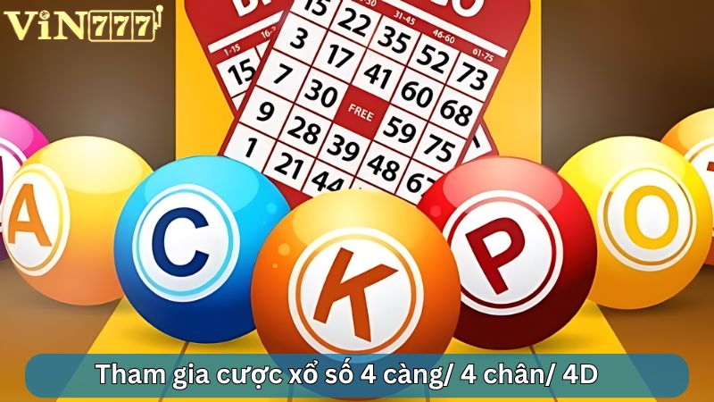 Tham gia cược xổ số 4 càng/ 4 chân/ 4D nhận thưởng khủng