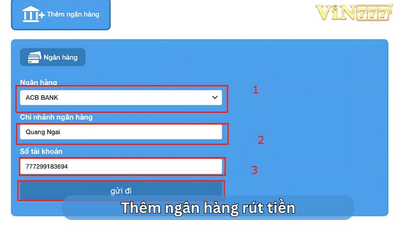 Thêm tài khoản trước khi rút tiền VIN777